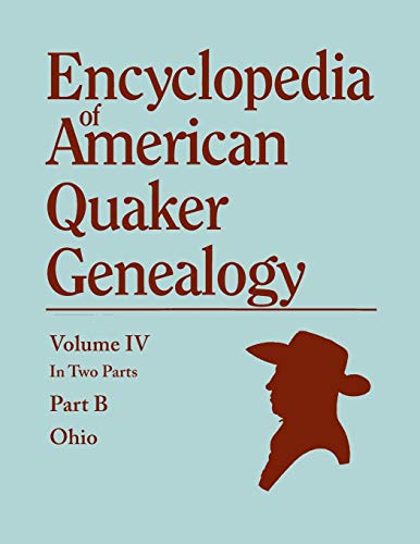 Beispielbild fr Encyclopedia of American Quaker Genealogy. Listing Marriages; Births; Deaths; Certificates; Disownments; Etc.; and Much Collateral Information of Inte zum Verkauf von Ria Christie Collections