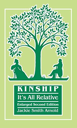 Stock image for Kinship: It's All Relative. Enlarged Second Edition for sale by GF Books, Inc.