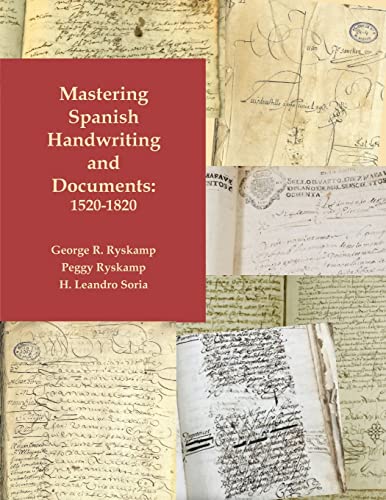 Stock image for Mastering Spanish Handwriting and Documents, 1520-1820 for sale by BooksRun