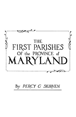 Imagen de archivo de First Parishes of the Province of Maryland a la venta por Blue Vase Books
