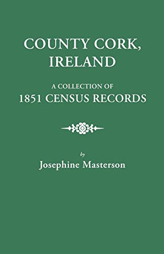 Beispielbild fr County Cork, Ireland, a Collection of 1851 Census Records zum Verkauf von GF Books, Inc.