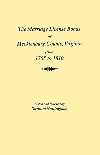 Beispielbild fr Marriages of Mecklenburg County [Virginia] from 1765 to 1810 zum Verkauf von Books Puddle