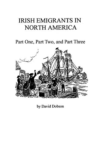 Stock image for Irish Emigrants in North America. In Three Parts. for sale by Janaway Publishing Inc.