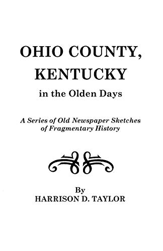 Ohio County, Kentucky, in the Olden Days (9780806347103) by Taylor, Harrison D