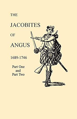 Imagen de archivo de Jacobites of Angus 1689-1746 a la venta por Chiron Media