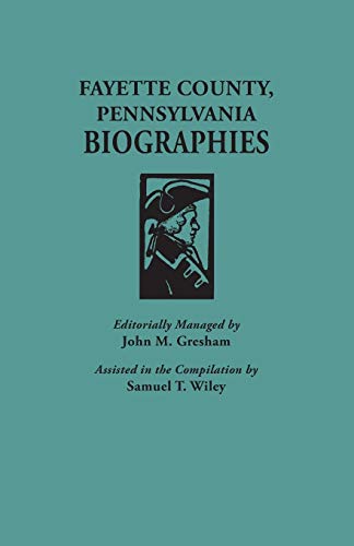 9780806347509: Fayette County, Pennsylvania, Biographies