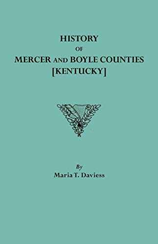 Stock image for HISTORY OF MERCER AND BOYLE COUNTIES for sale by GLOVER'S BOOKERY, ABAA