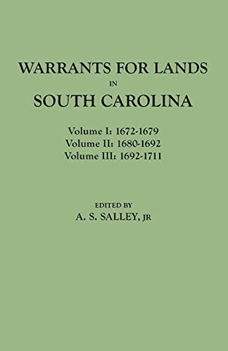 Warrants for Land in South Carolina, 1672-1711 (3 Volumes in 1) (9780806348186) by Salley Jr, Alexander S