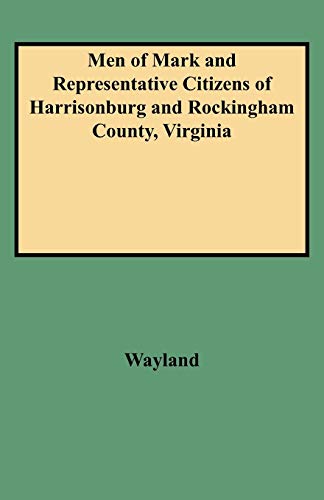 Stock image for Men of Mark and Representative Citizens of Harrisonburg and Rockingham County, Virginia for sale by Books Unplugged