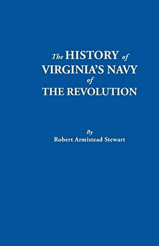 THE HISTORY OF VIRGINIA'S NAVY OF THE REVOLUTION