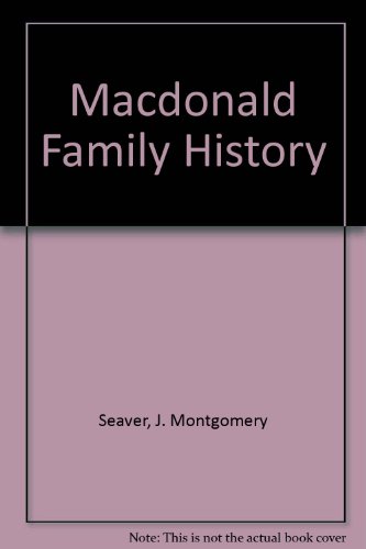 Stock image for MacDonald Family History. for sale by Janaway Publishing Inc.