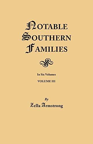 Stock image for Notable Southern Families. Volume III for sale by Chiron Media