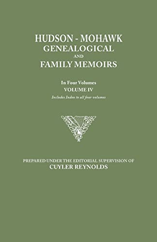 Stock image for Hudson-Mohawk Genealogical and Family Memoirs. in Four Volumes. Volume IV. Includes Index to All Four Volumes for sale by Chiron Media