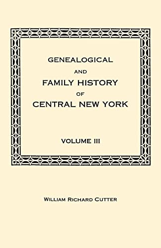 9780806349756: Genealogical and Family History of Central New York. a Record of the Achievements of Her People in the Maing of a Commonwealth and the Building of a N