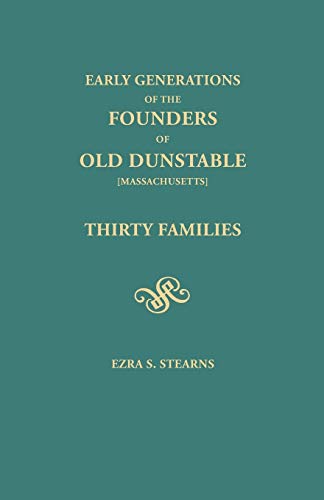 Imagen de archivo de Early Generations of the Founders of Old Dunstable Massachusetts a la venta por PBShop.store US