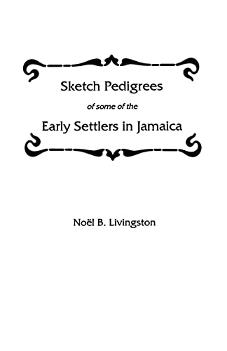 9780806350721: Sketch Pedigrees of Some of the Early Settlers in Jamaica