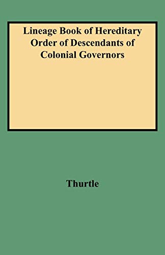 9780806350875: Lineage Book of Hereditary Order of Descendants of Colonial Governors