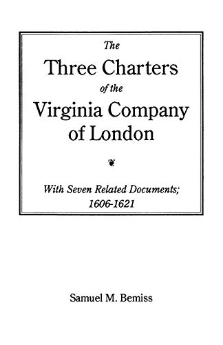Stock image for Three Charters of the Virginia Company of London for sale by Lucky's Textbooks