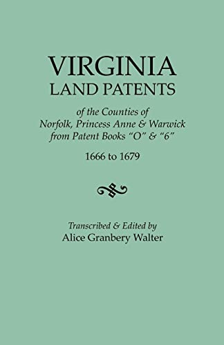 Beispielbild fr Virginia Land Patents of the Counties of Norfolk, Princess Anne & Warwick zum Verkauf von Books Puddle