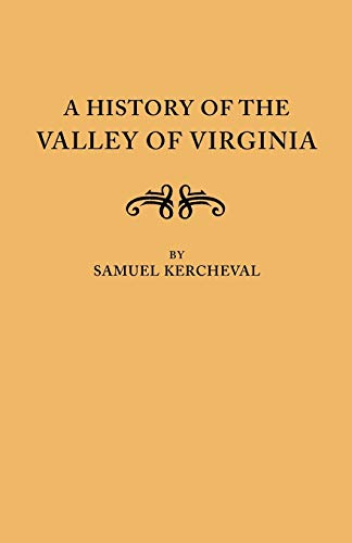 9780806351315: A History of the Valley of Virginia