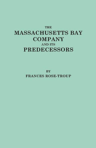 Beispielbild fr Massachusetts Bay Company and Its Predecessors zum Verkauf von Ria Christie Collections