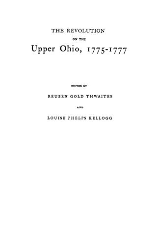 Beispielbild fr The Revolution on the Upper Ohio, 1775-1777 zum Verkauf von Friendly Books