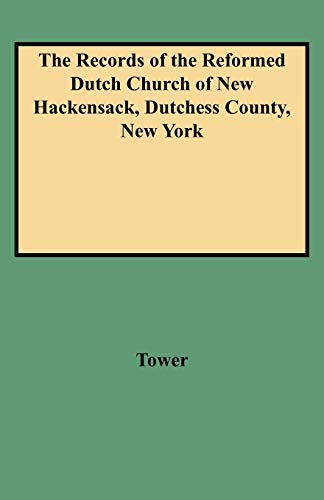 9780806351704: The Records Of The Reformed Dutch Church Of New Hackensack, Dutchess County