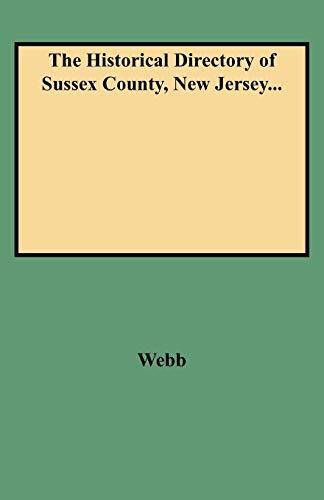 Beispielbild fr The Historical Directory of Sussex County, New Jersey. zum Verkauf von Chiron Media