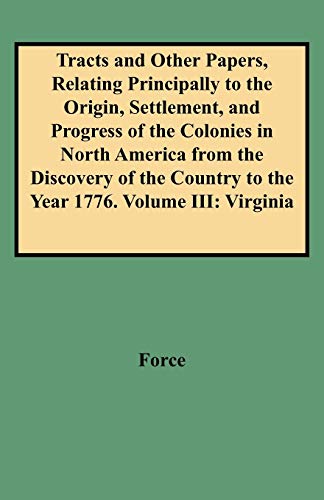 9780806351810: Tracts and Other Papers, Relating Principally to the Origin, Settlement, and Progress of the Colonies in North America from the Discovery of the Count