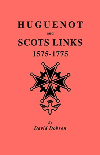 Beispielbild fr Huguenot and Scots Links, 1575-1775 zum Verkauf von Chiron Media