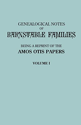 Stock image for Genealogical Notes of Barnstable Families. Volume I [Massachusetts] for sale by Lucky's Textbooks