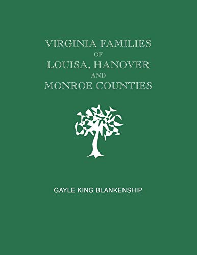 Stock image for Virginia Families of Louisa, Hanover and Monroe Counties Virginia and West Virginia for sale by PBShop.store US