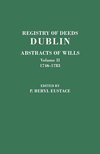 Imagen de archivo de Registry of Deeds, Dublin: Abstracts of Wills. Volume III: 1785-1832 a la venta por Kennys Bookstore