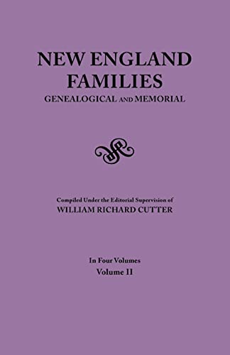 Beispielbild fr New England Families. Genealogical and Memorial. 1913 Edition. in Four Volumes. Volume II zum Verkauf von Chiron Media