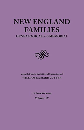 Beispielbild fr New England Families. Genealogical and Memorial. 1913 Edition. in Four Volumes. Volume IV zum Verkauf von Chiron Media