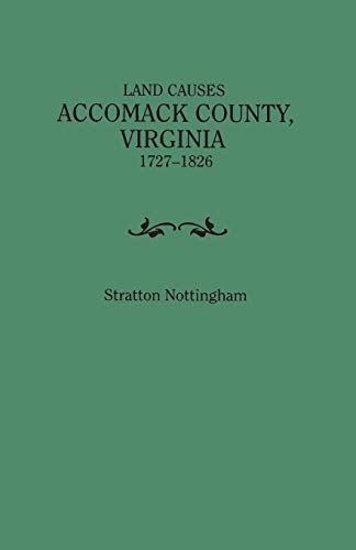 9780806359045: Land Causes, Accomack County, Virginia, 1727-1826