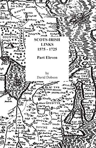 Beispielbild fr Scots-Irish Links, 1575-1725. Part Eleven zum Verkauf von BooksRun