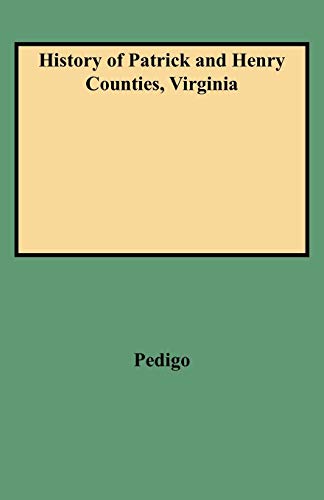 Beispielbild fr History of Patrick and Henry Counties, Virginia. zum Verkauf von Janaway Publishing Inc.