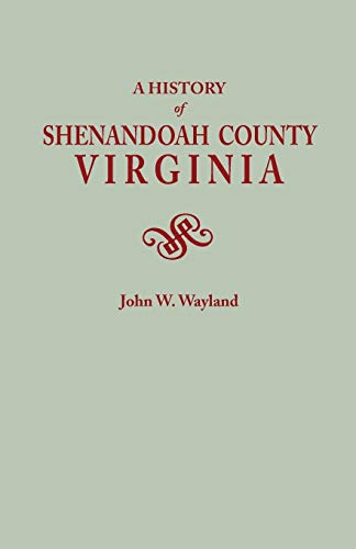 A History of Shenandoah County, Virginia, Second Edition