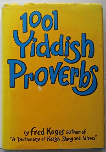 Stock image for One Thousand One Yiddish Proverbs for sale by Better World Books