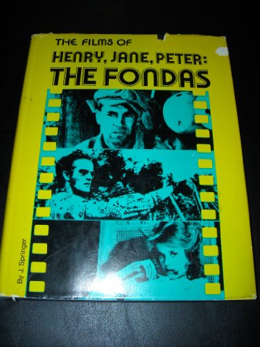 Imagen de archivo de The Fondas: The Films and Careers of Henry, Jane, and Peter Fonda, (Film Books) a la venta por Wonder Book