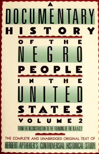 Stock image for A Documentary History of the Negro People in the United States : From the Colonial Times Through the Civil War for sale by Better World Books