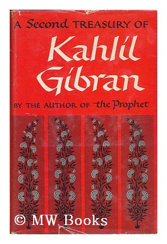 Beispielbild fr A Second Treasury of Kahlil Gibran zum Verkauf von ThriftBooks-Dallas