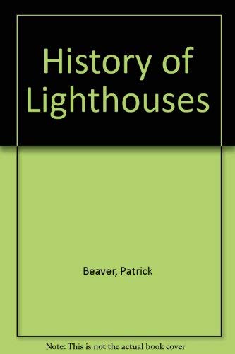 Stock image for A History of Lighthouses for sale by Wonder Book