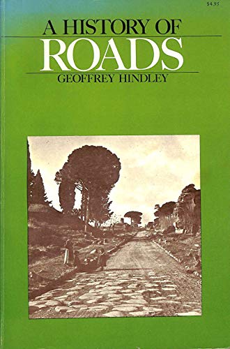 Beispielbild fr A History of Roads zum Verkauf von Better World Books: West