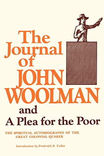 Stock image for The Journal of John Woolman and a Plea for the Poor for sale by Dunaway Books