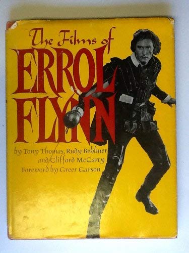 Films of Errol Flynn (9780806503400) by TONY THOMAS