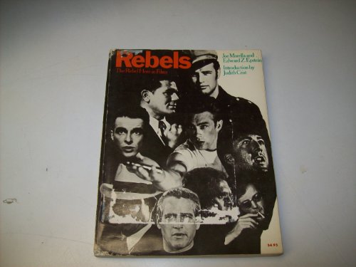 Stock image for Rebels : The Rebel Hero in Films for sale by Better World Books: West