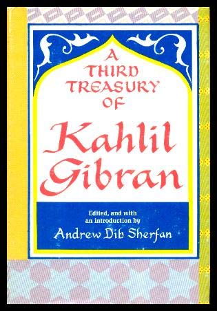 Stock image for A Third Treasury of Kahlil Gibran for sale by HPB-Diamond