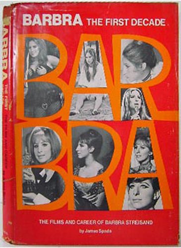 9780806504063: Barbra, the First Decade: Films and Career of Barbra Streisand